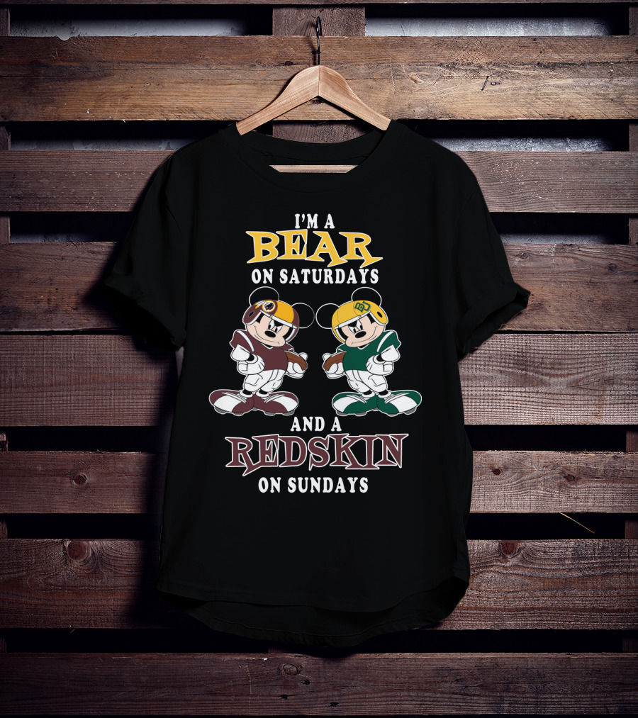 I'm A Bear On Saturdays And A Redskin On Sundays T-Shirt
