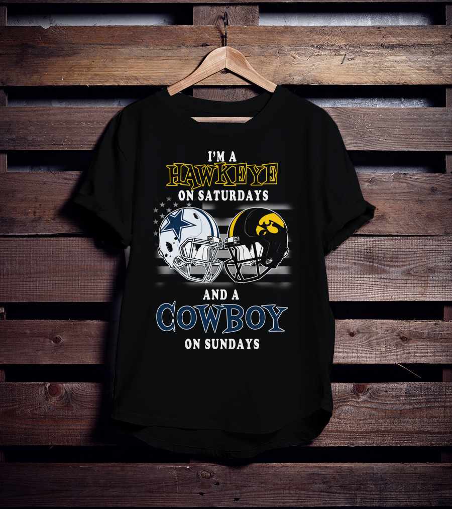 I'm A Hawkeye On Saturdays And A Cowboy On Sundays T-Shirt