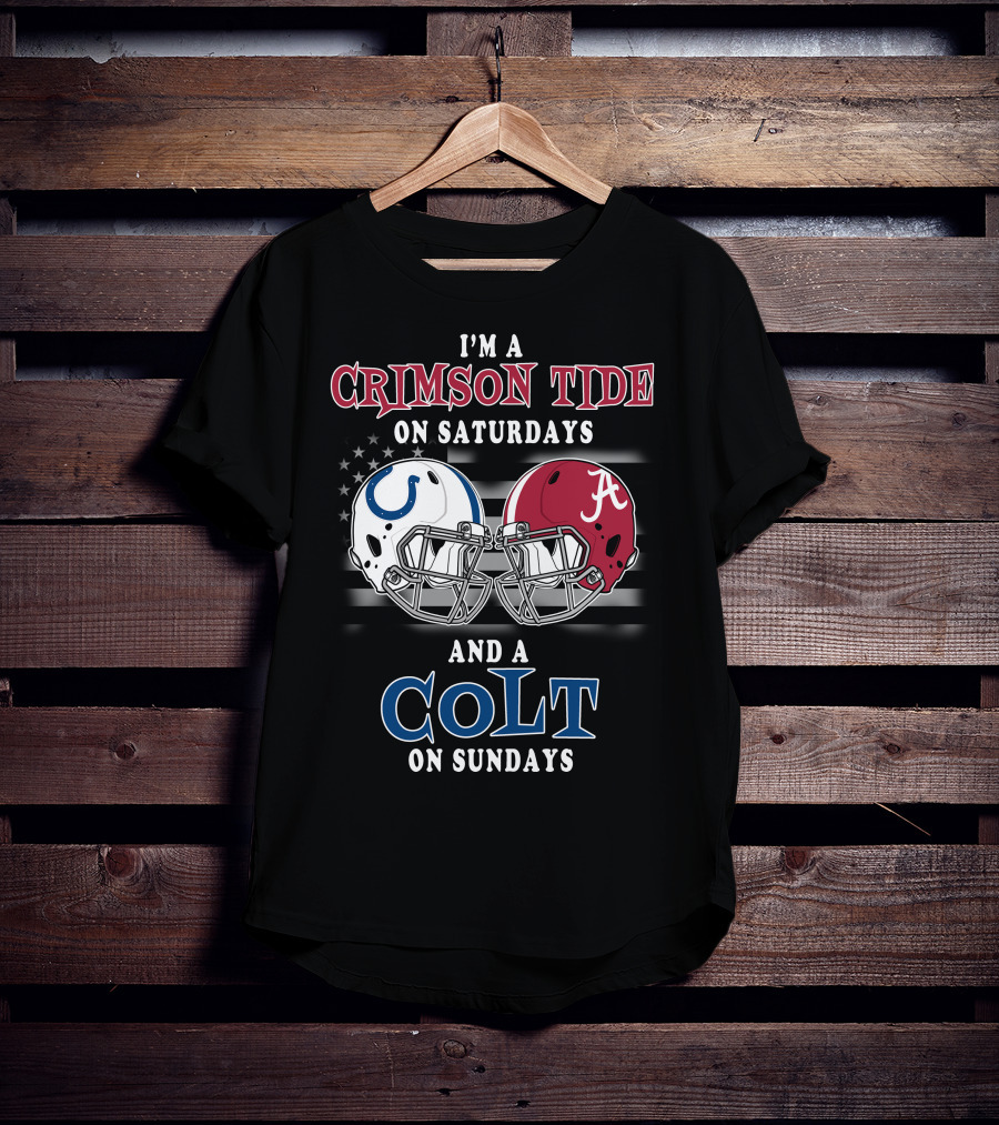 I'm A Crimson Tide On Saturdays And A Colt On Sundays T-Shirt