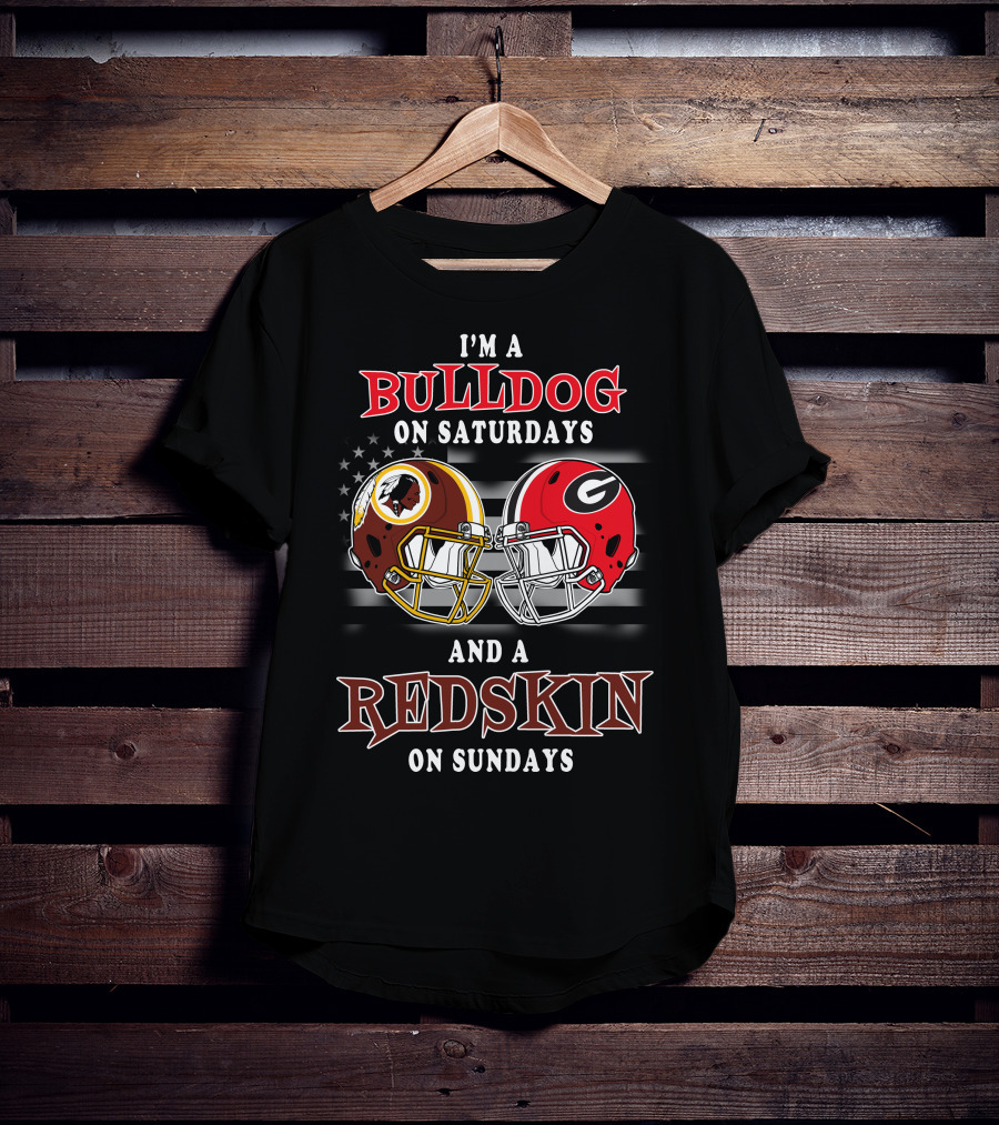 I'm A Bulldog On Saturdays And A Redskin On Sundays T-Shirt