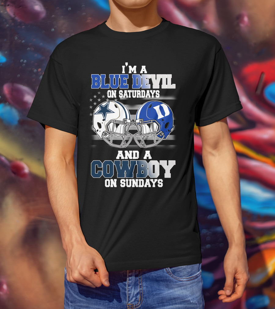 I'm A Blue Devil On Saturdays And A Cowboy On Sundays T-Shirt