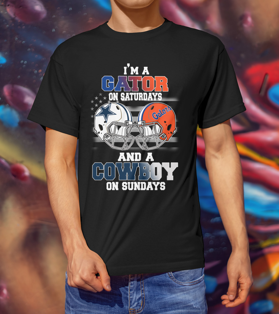 I'm A Gator On Saturdays And A Cowboy On Sundays T-Shirt