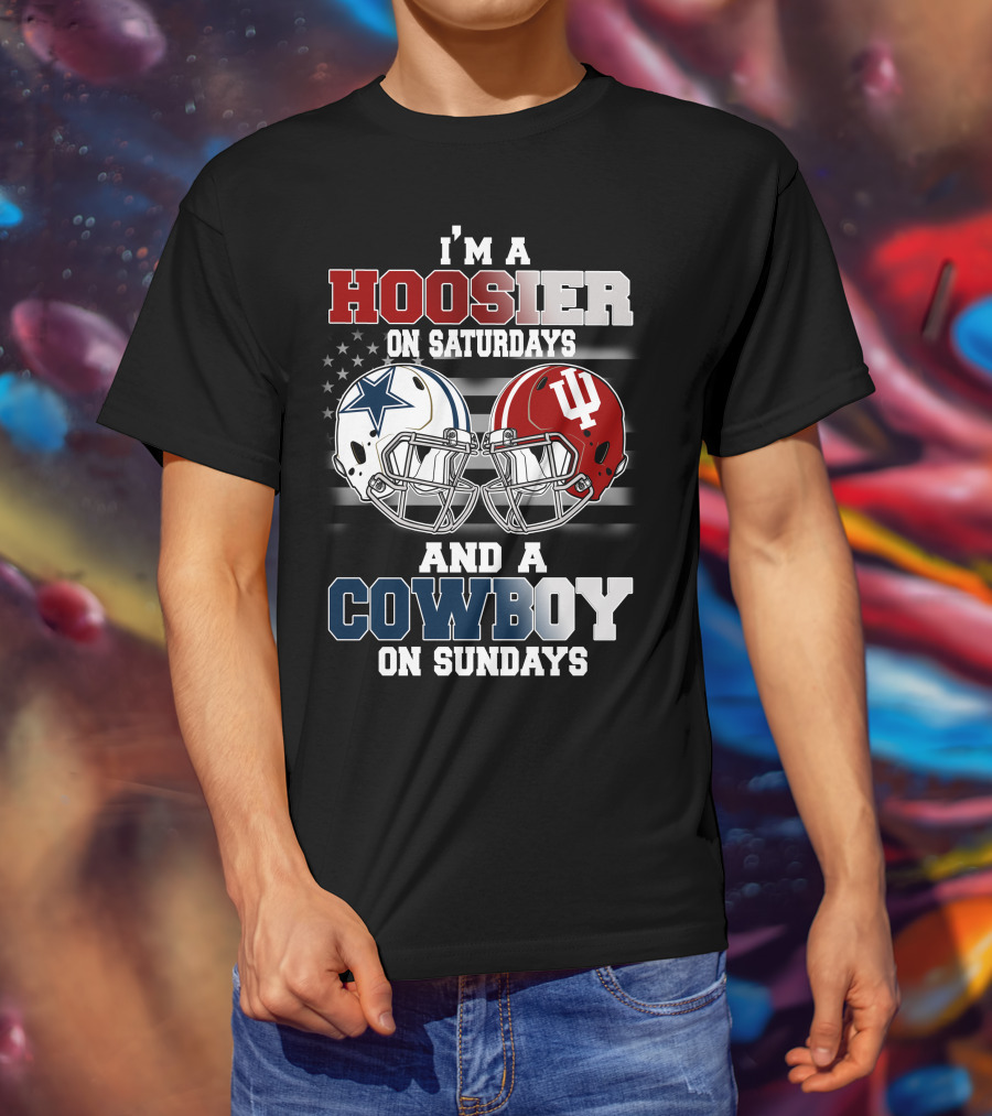 I'm A Hoosier On Saturdays And A Cowboy On Sundays T-Shirt