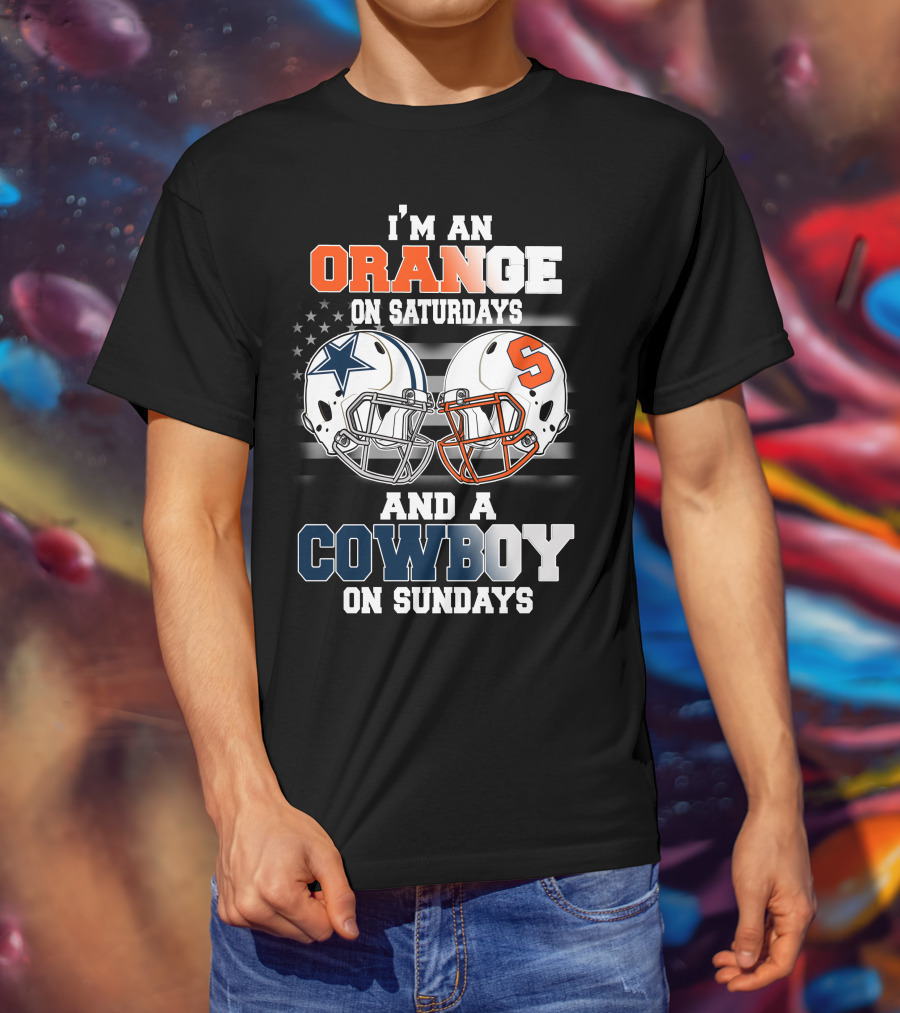 I'm An Orange On Saturdays And A Cowboy On Sundays T-Shirt