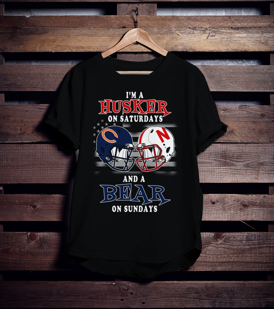 I'm A Husker On Saturdays And A Bear On Sundays T-Shirt