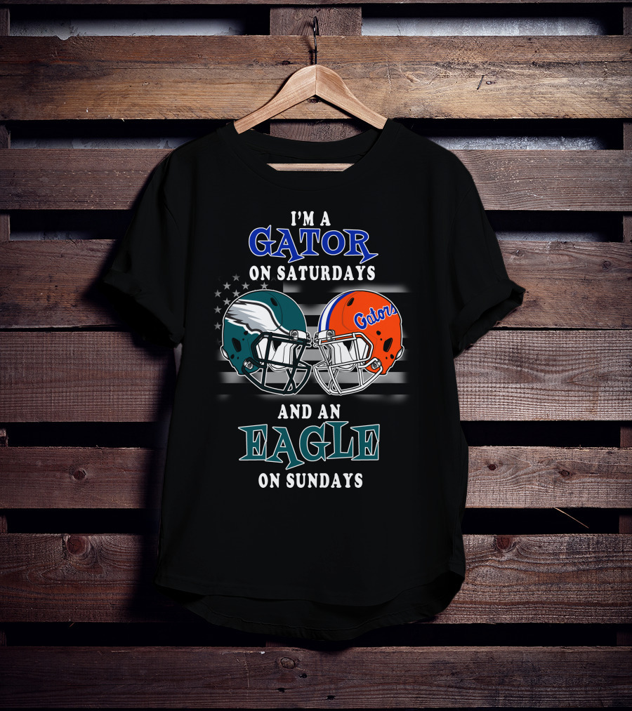 I'm A Gator On Saturdays And An Eagle On Sundays T-Shirt