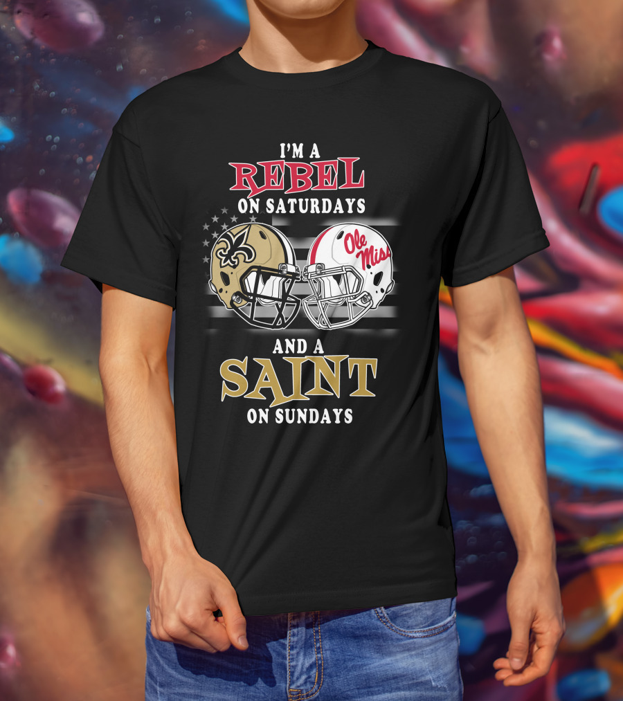 I'm A Rebel On Saturdays And A Saint On Sundays T-Shirt