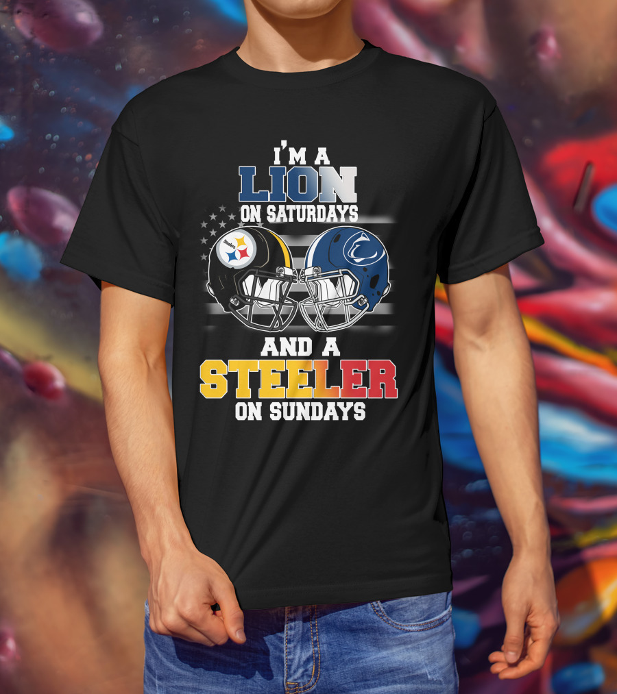 I'm A Lion On Saturdays And A Steeler On Sundays T-Shirt