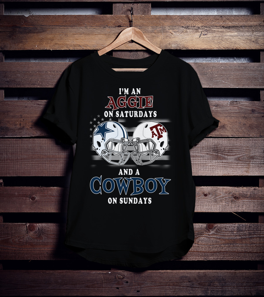 I'm An Aggie On Saturdays And A Cowboy On Sundays With Helmets And Stars T-Shirt