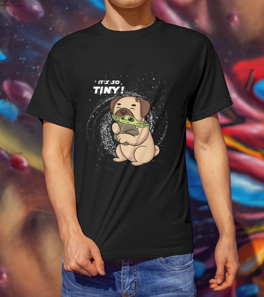 IT'S SO TINY Pug Baby Yoda Hugging T-Shirt