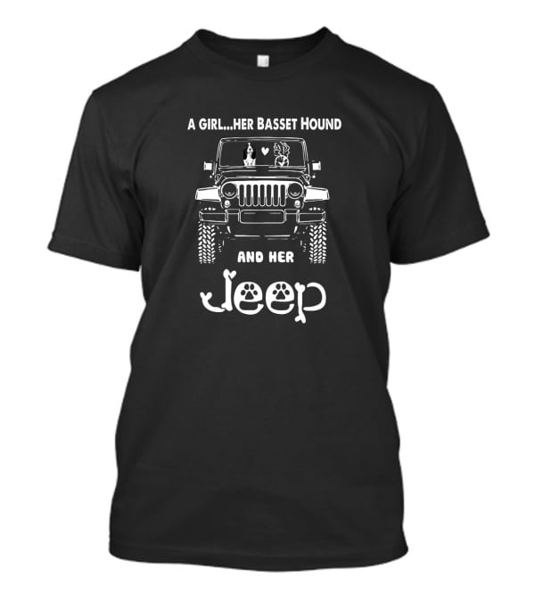 A Girl Her Basset Hound And Her Jeep T-Shirt