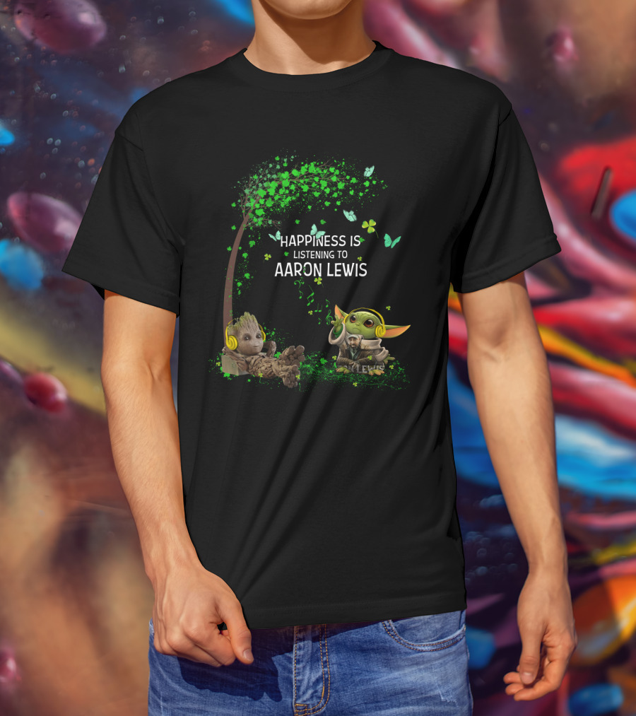Happiness Is Listening To Aaron Lewis With Groot And Baby Yoda In Headphones T-Shirt