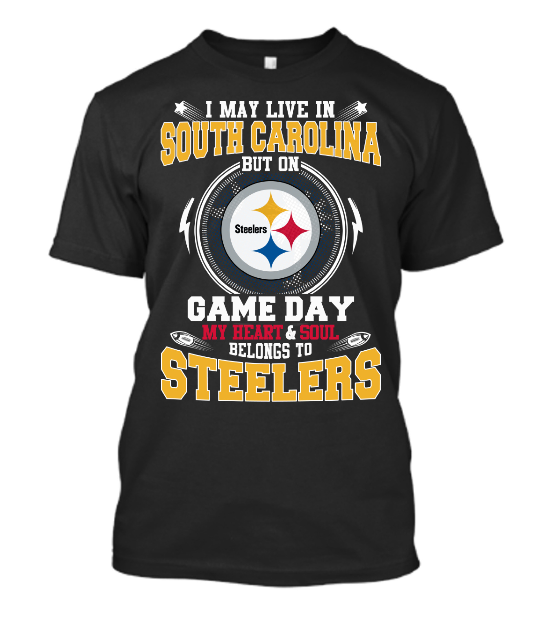 South Carolina Resident On Game Day My Heart And Soul Belongs To Steelers T-Shirt