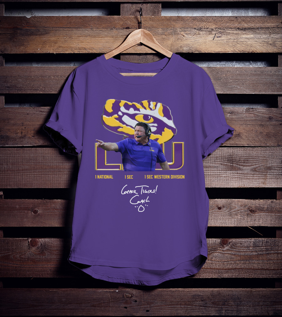 LSU Coach Ed Orgeron Geaux Tigers 1 National 1 SEC 1 SEC Western Division T-Shirt