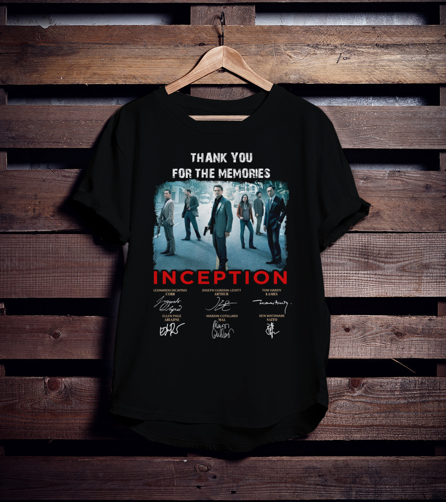 Thank You For The Memories Inception Cast Signatures Leonardo DiCaprio Joseph Gordon-Levitt Tom Hardy Marion Cotillard Ken Watanabe T-Shirt