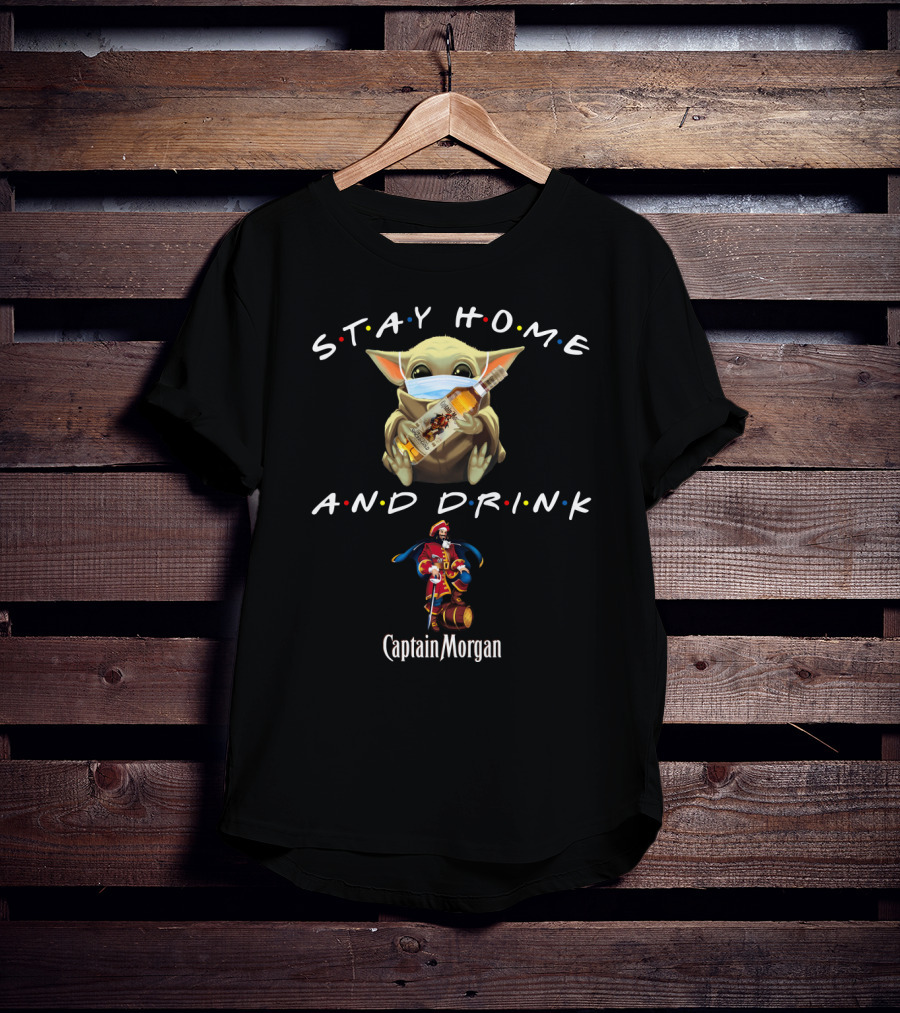 Stay Home And Drink Captain Morgan Baby Yoda Mask T-Shirt