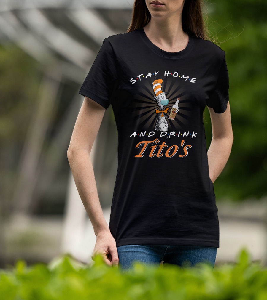Stay Home And Drink Tito's Cat Mask Bottle T-Shirt