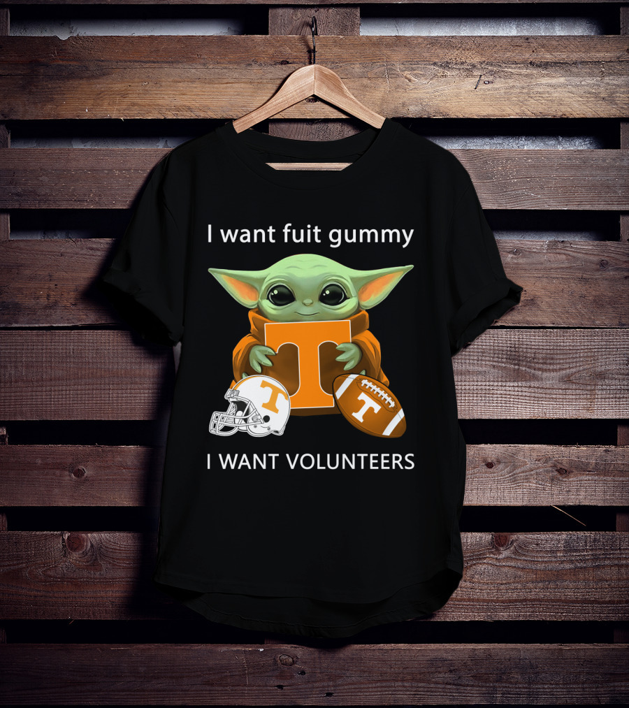 I Want Fuit Gummy T Volunteers Helmet Football Baby Yoda T-Shirt