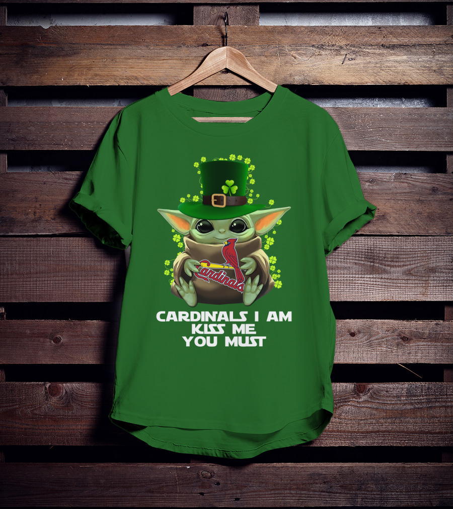 Cardinals I Am Kiss Me You Must St Patrick's Day Yoda Cardinals T-Shirt