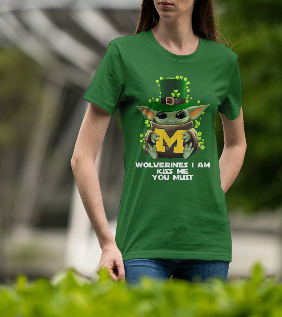 Wolverines I Am Kiss Me You Must Leprechaun Green Yoda T-Shirt