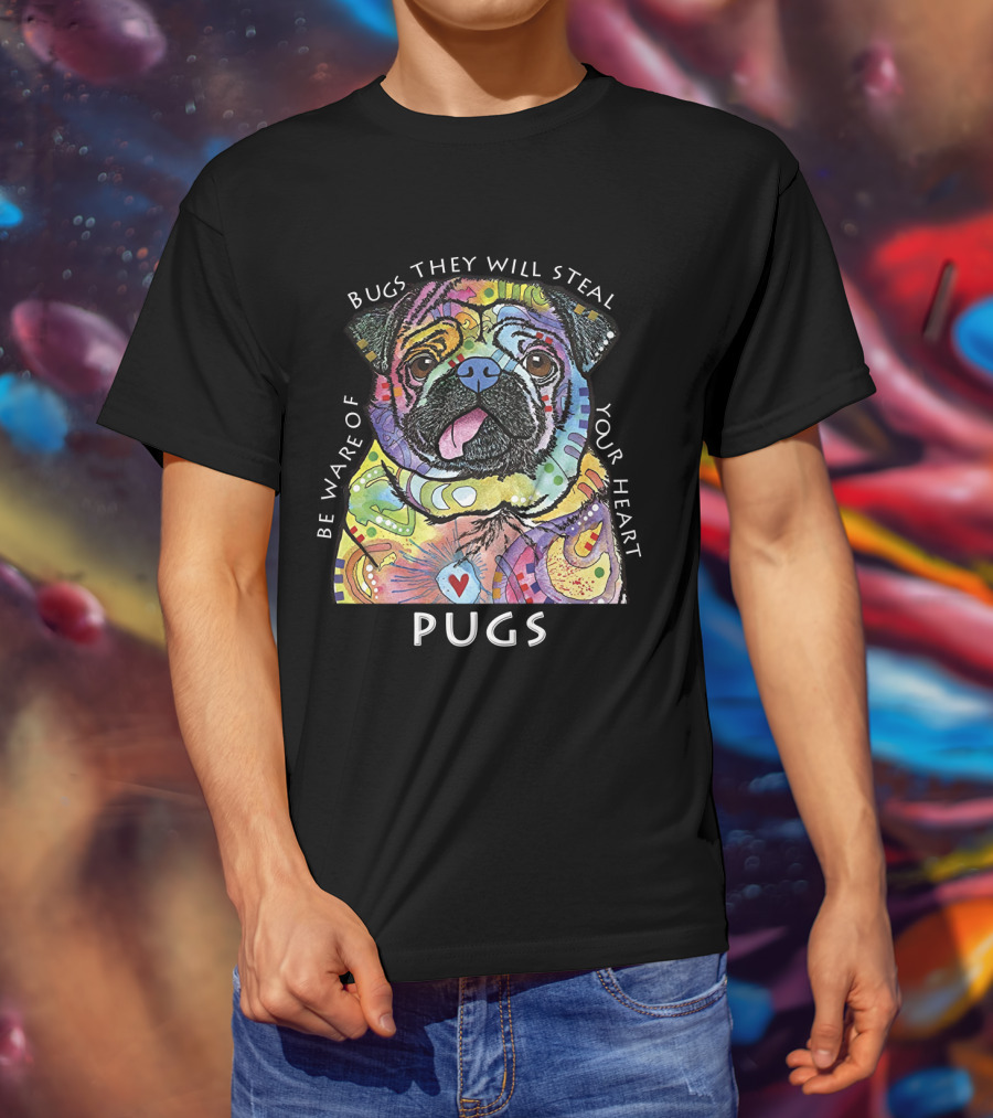 Be Ware Of Pugs They Will Steal Your Heart T-Shirt