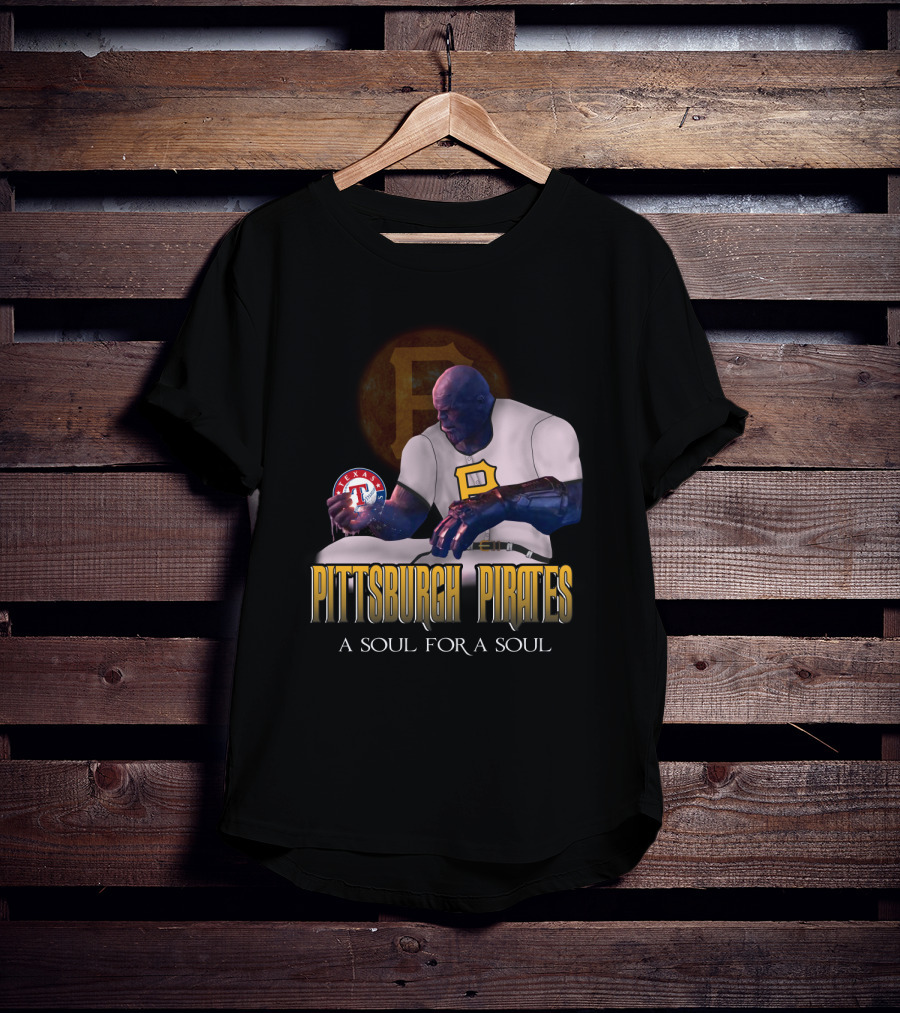 Pittsburgh Pirates A Soul For A Soul Thanos Texas Rangers Baseball Crossover T-Shirt