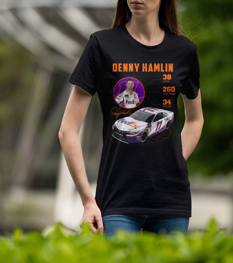Denny Hamlin Fedex 11 Racing Stats 38 Wins 260 Top Tens 34 Poles T-Shirt