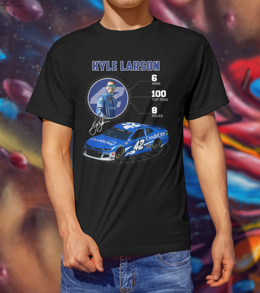 Kyle Larson Credit One 42 Nascar 6 Wins 100 Top Tens 8 Poles T-Shirt
