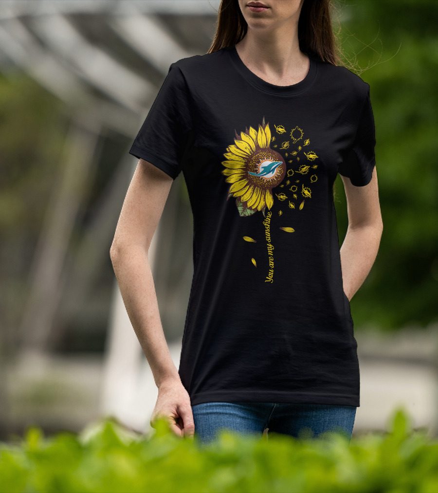 Miami Dolphins Sunflower You Are My Sunshine 83 Nfl Md T-Shirt