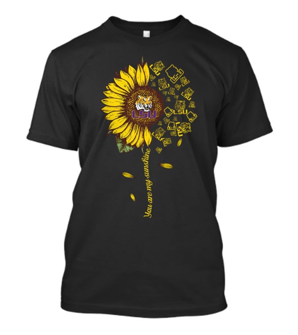 Lsu Tiger Sunflower You Are My Sunshine Ncaa T-Shirt