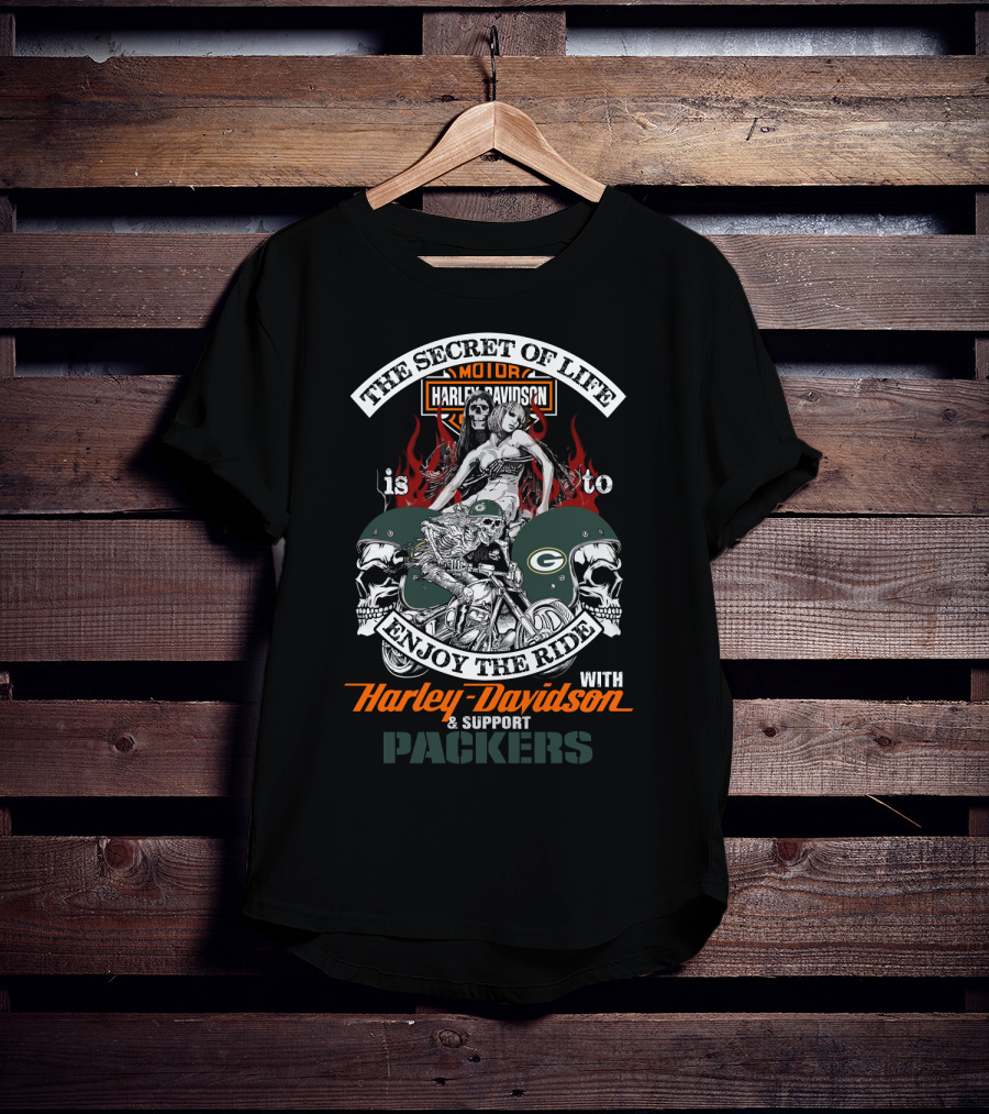 The Secret Of Life Harley Davidson Enjoy The Ride Support Packers T-Shirt