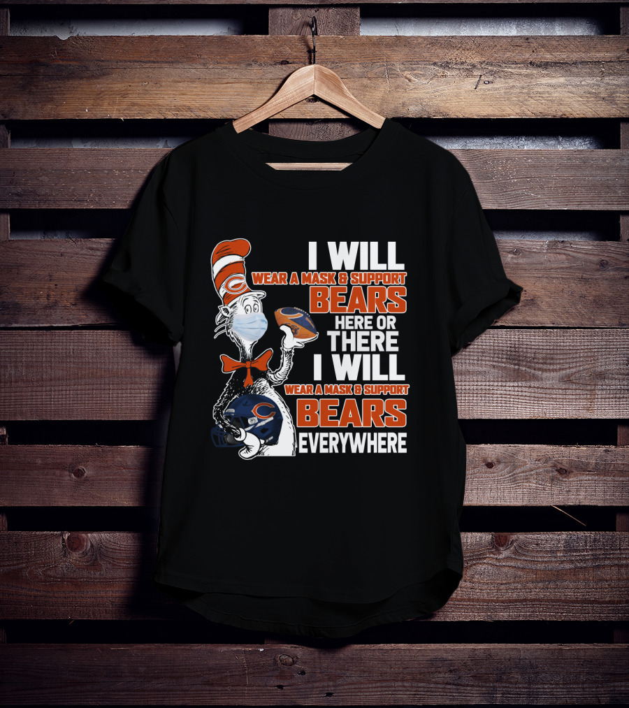 I Will Wear A Mask And Support Bears Here Or There Everywhere T-Shirt