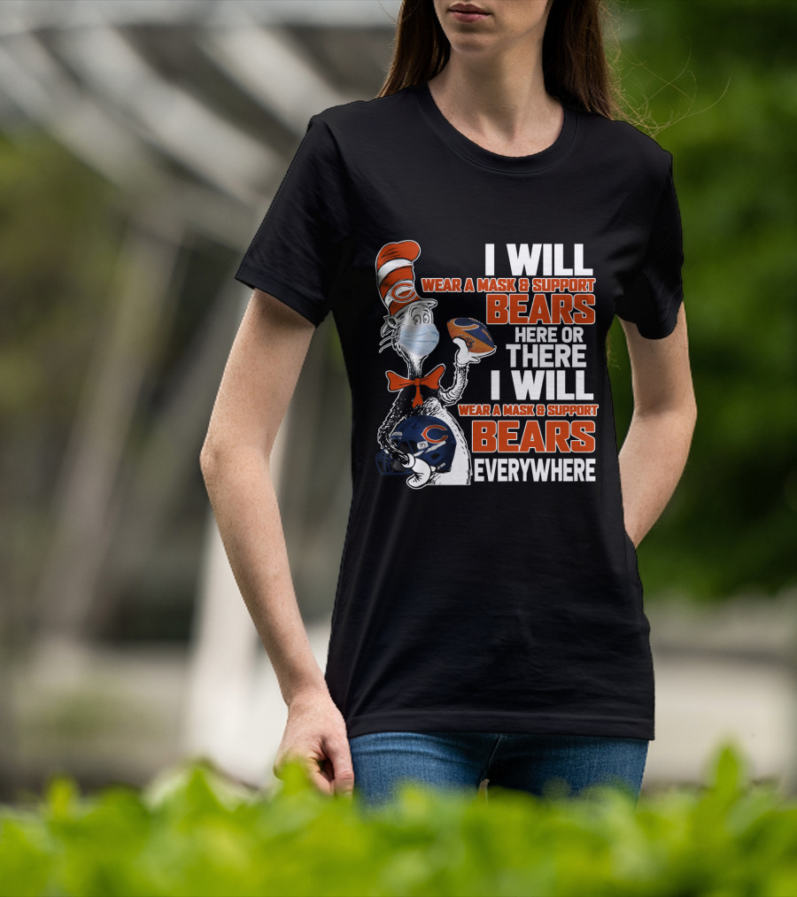 I Will Wear A Mask And Support Bears Here Or There Everywhere T-Shirt