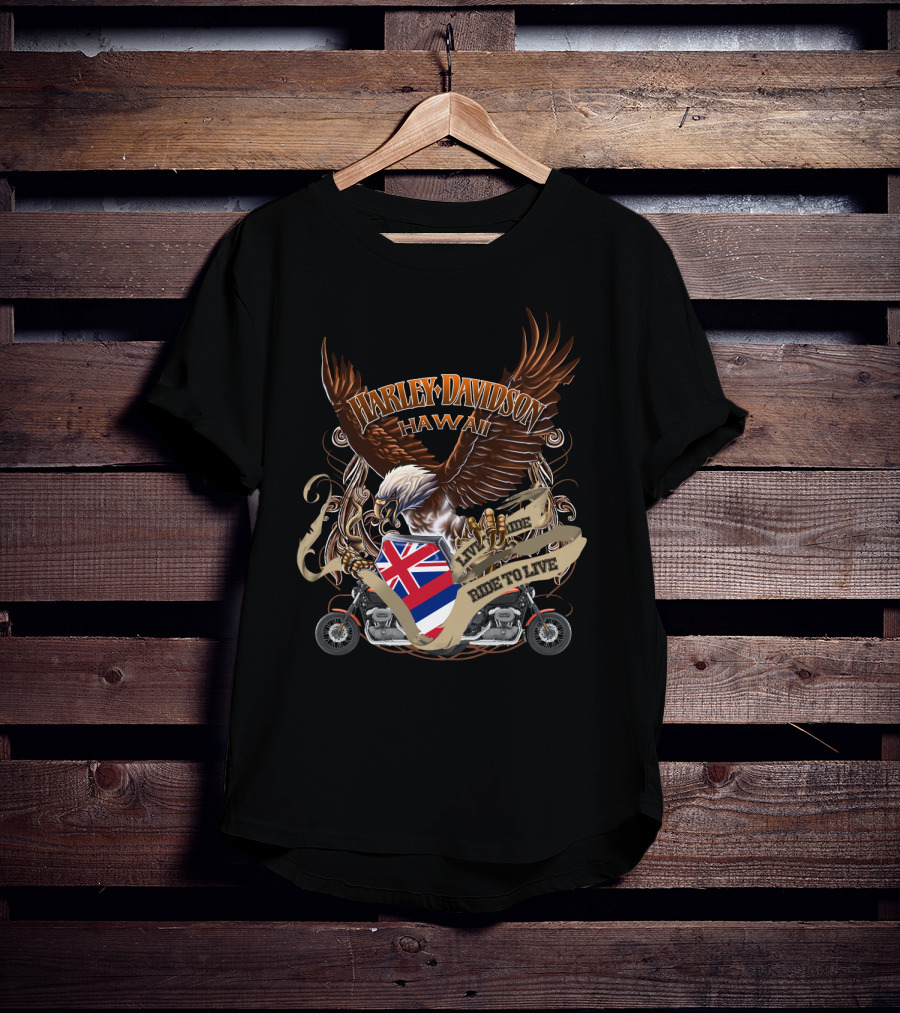 Harley Davidson Hawaii Live To Ride Ride To Live Eagle And Motorcycle T-Shirt