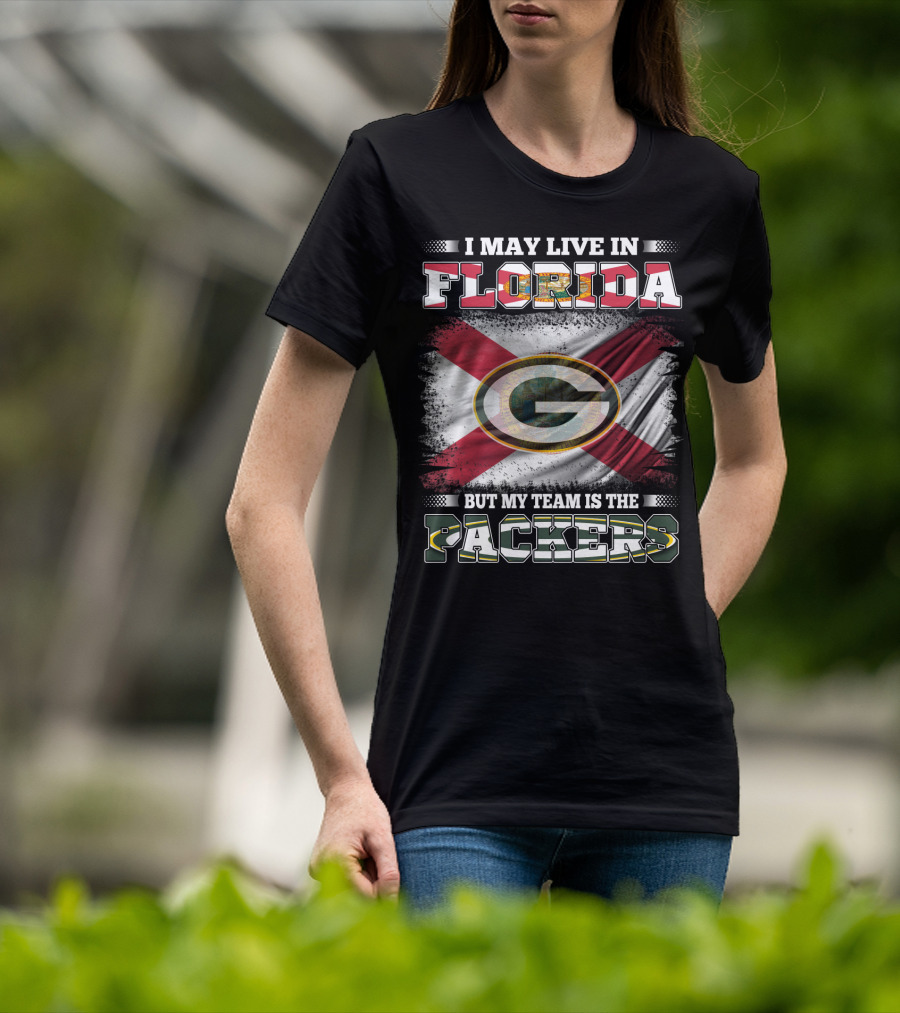 I May Live In Florida With State Flag Background But My Team Is The Packers Nfl T-Shirt
