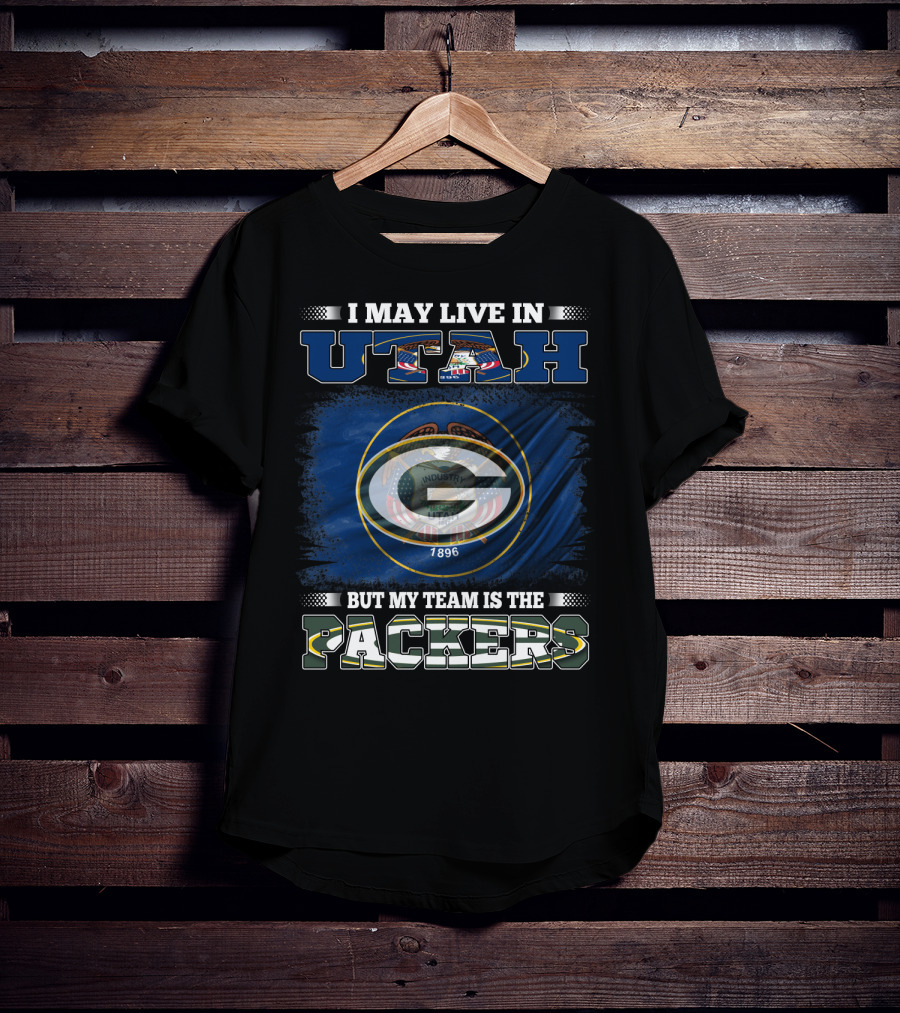 I May Live In Utah State Flag But My Team Is The Packers Green Bay T-Shirt