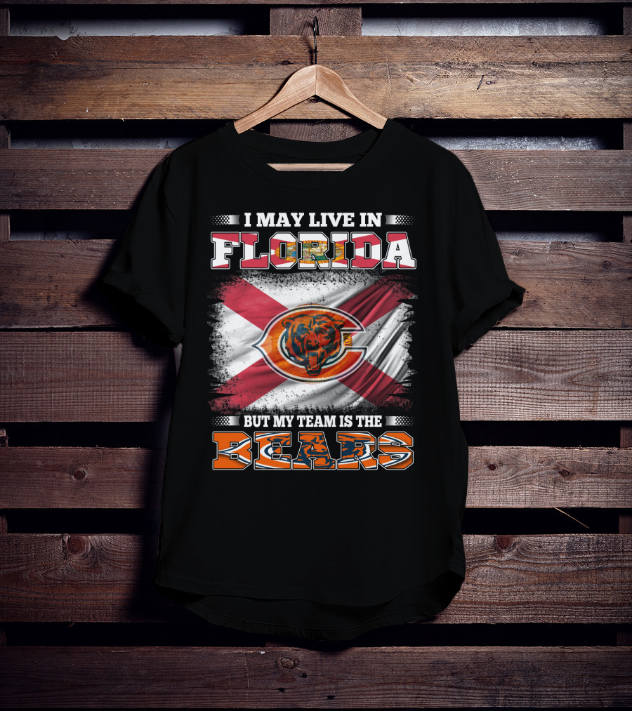 I May Live In Florida But My Team Is The Bears With State Flag And Bear T-Shirt