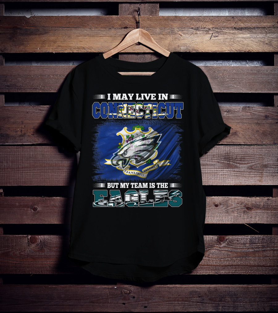 Connecticut Resident Loyal To Eagles Team With State Emblem T-Shirt