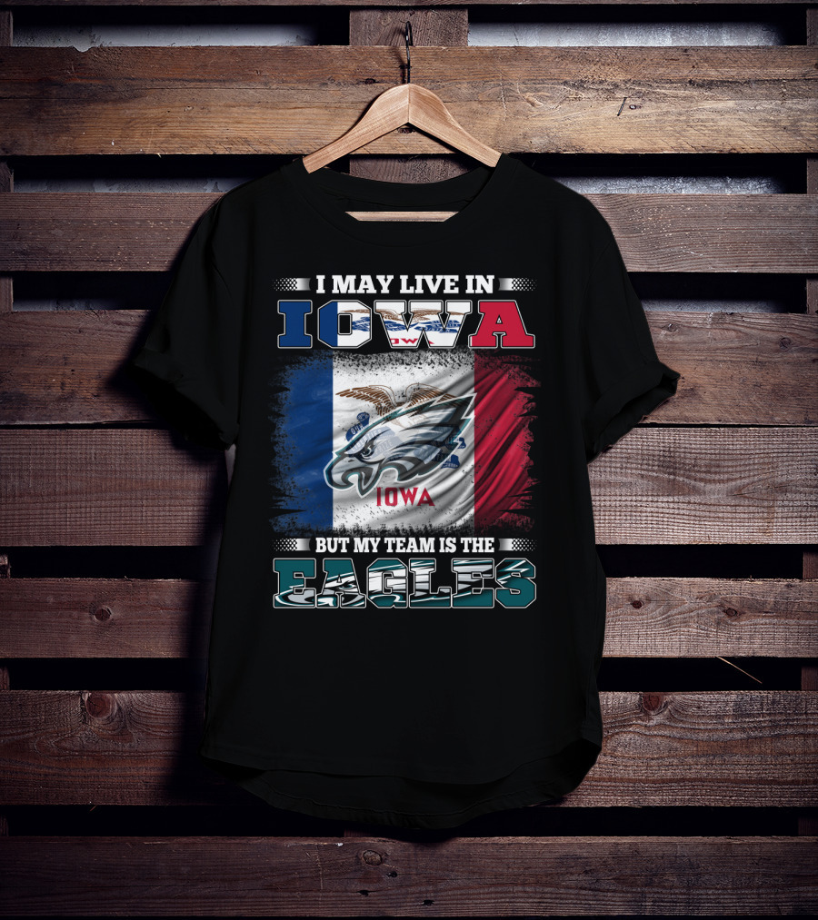 Iowa Pride With Philadelphia Eagles Team Allegiance T-Shirt