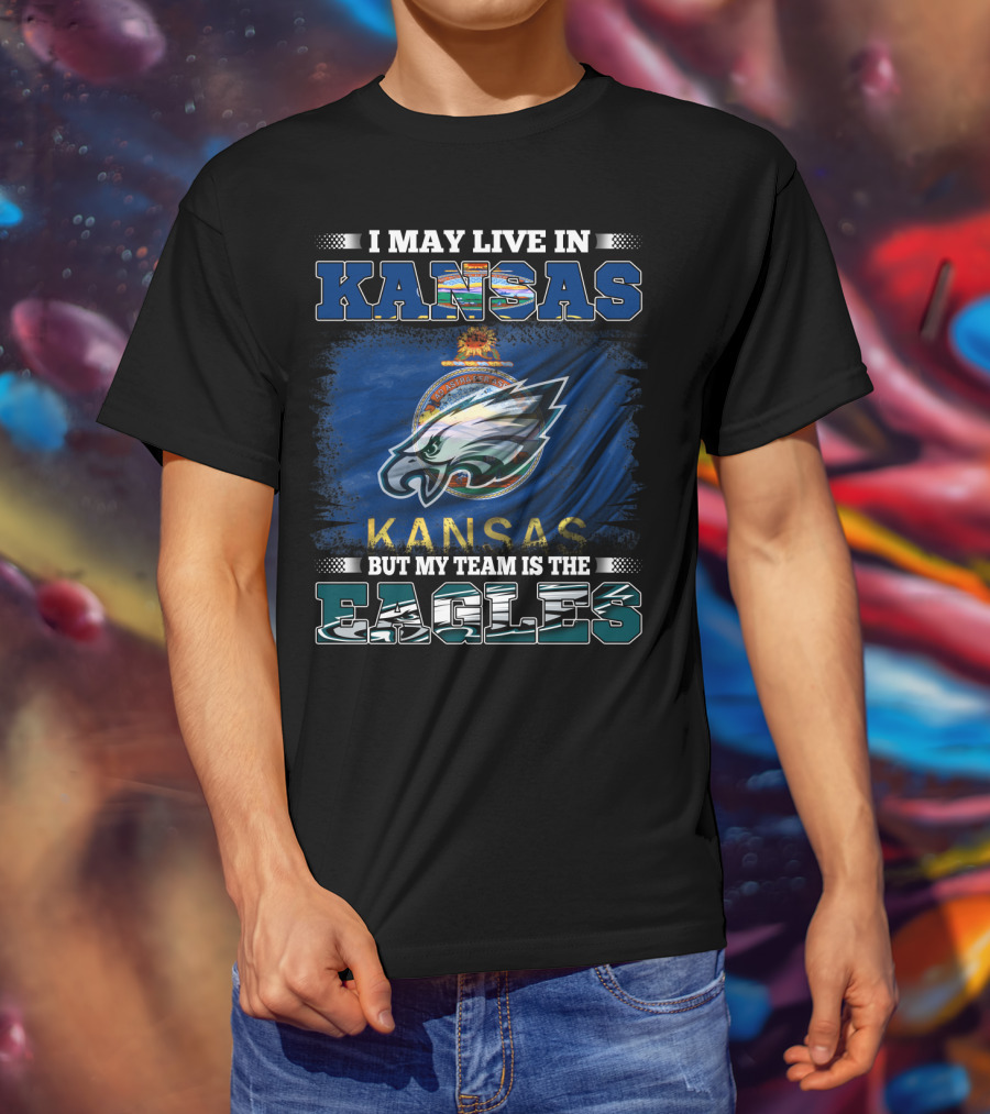 Kansas Resident Supporting Eagles Team Football Loyalty T-Shirt