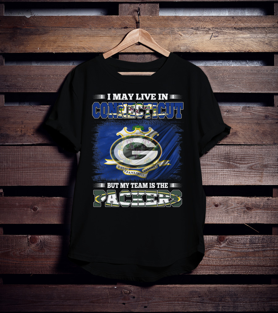 Connecticut Resident Loyal To The Packers Team T-Shirt