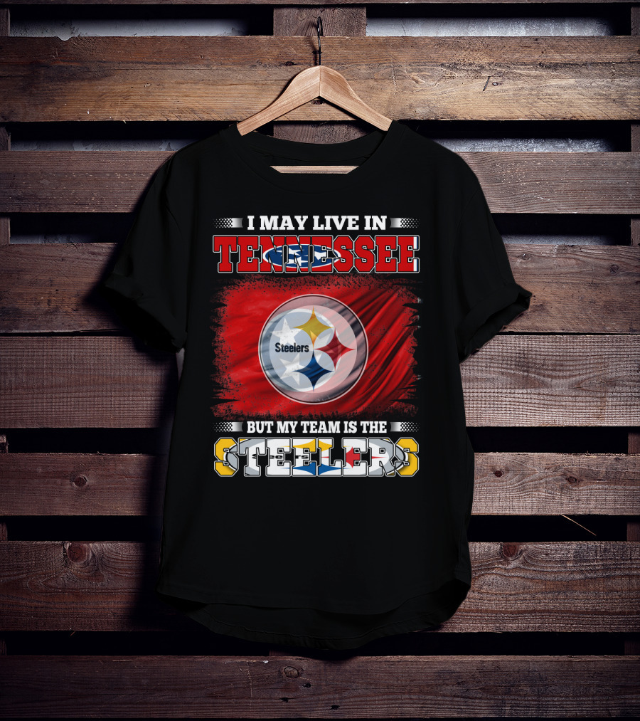 Tennessee Living Steelers Fan Logo Prioritizing Team Loyalty Over Location T-Shirt
