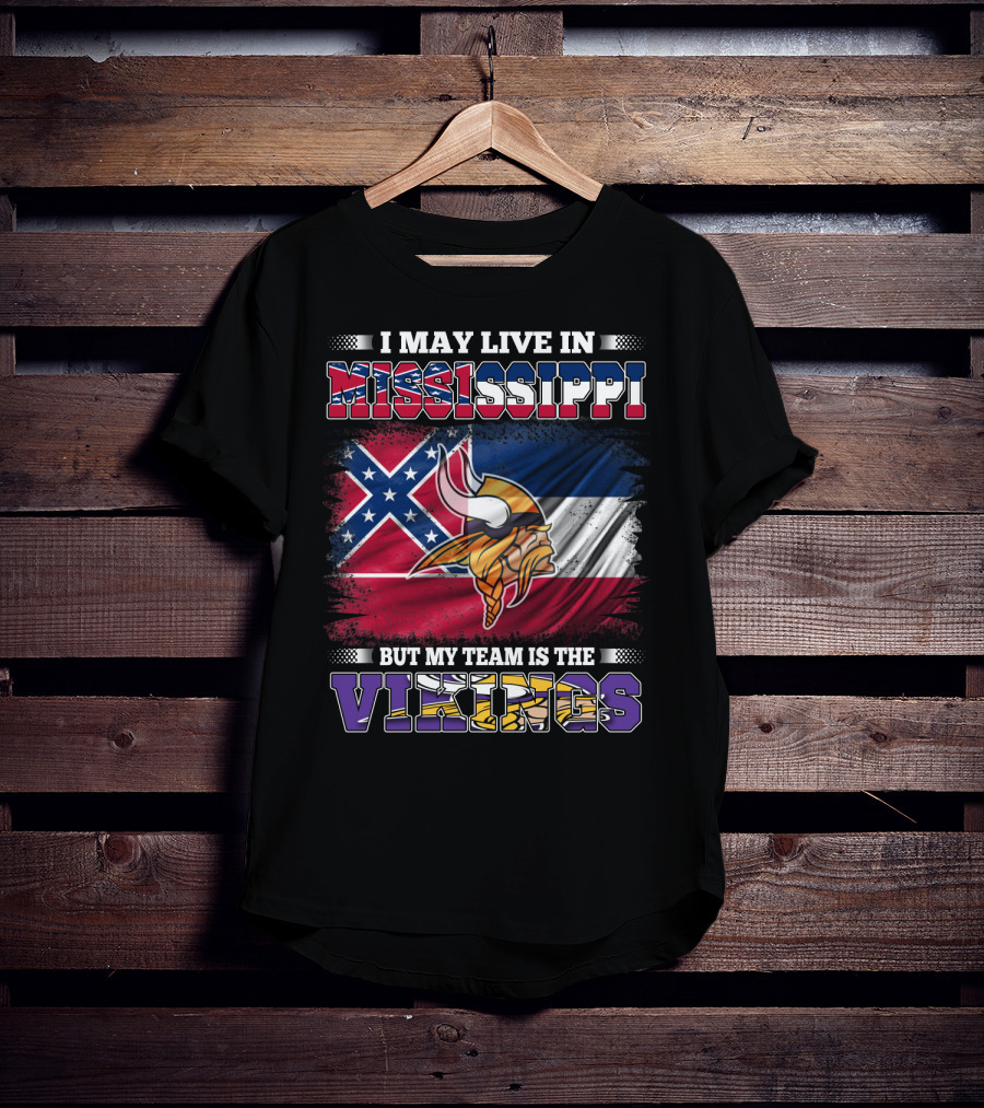 I May Live In Mississippi But My Team Is The Vikings With Southern Flag And Viking Helmet T-Shirt