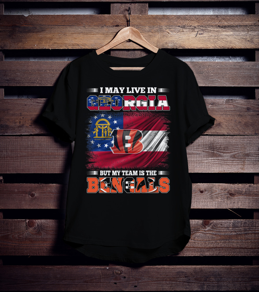 I May Live In Georgia But My Team Is The Bengals In God We Trust T-Shirt