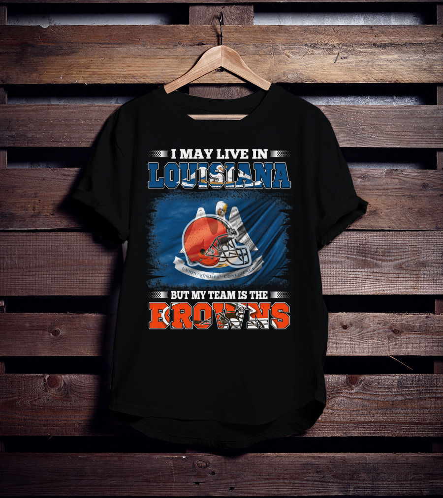 Louisiana Proud Cleveland Browns Fan Football Loyalty T-Shirt