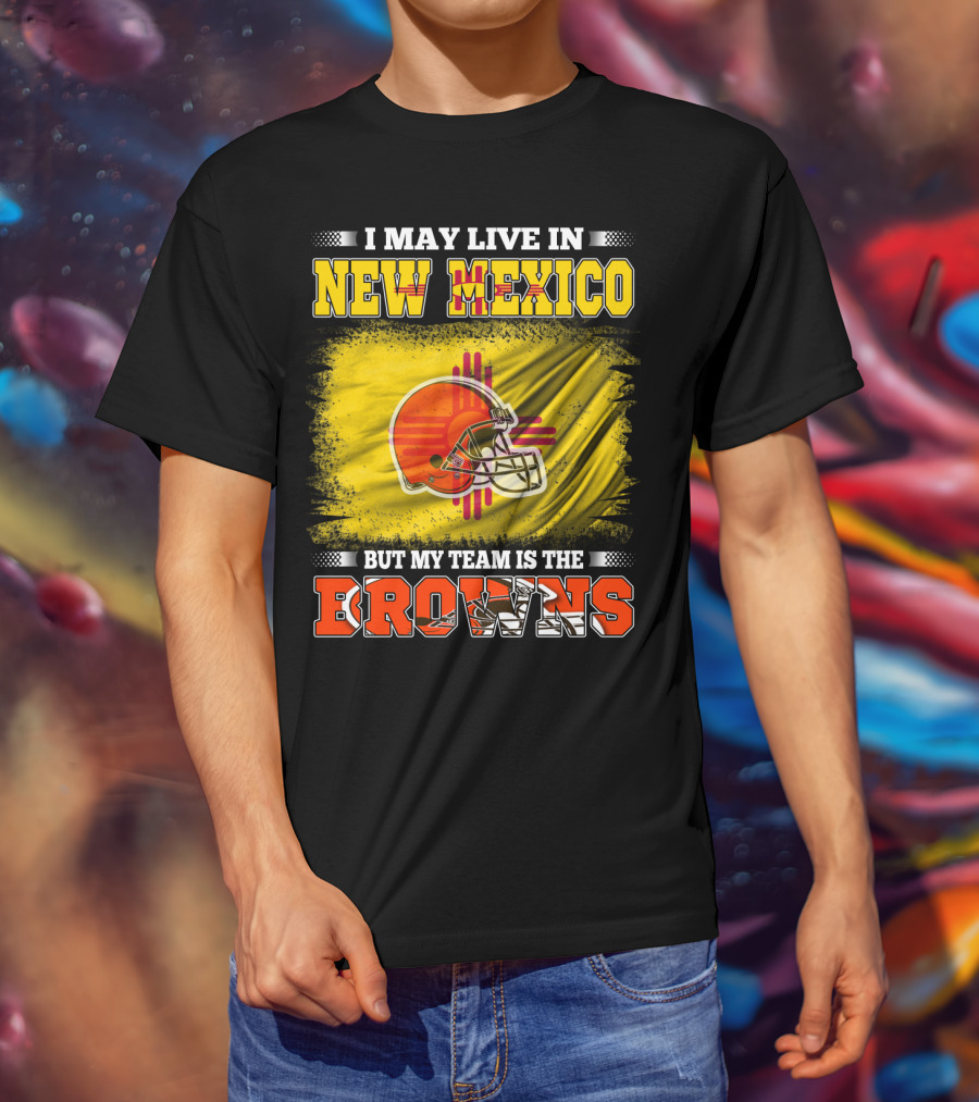 I May Live In New Mexico But My Team Is The Browns Zia Symbol Football Helmet T-Shirt