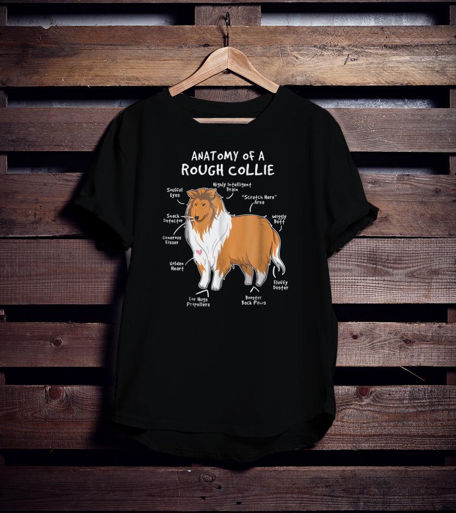 Anatomy Of A Rough Collie Highly Intelligent Brain Snack Detector Golden Heart Fluffy Duster T-Shirt