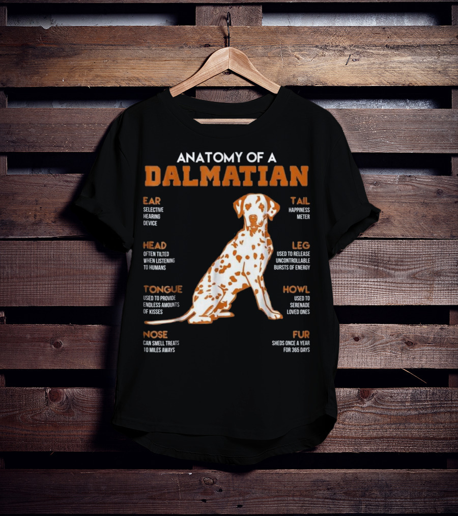 Anatomy Of A Dalmatian Ear Head Tongue Nose Tail Leg Howl Fur T-Shirt
