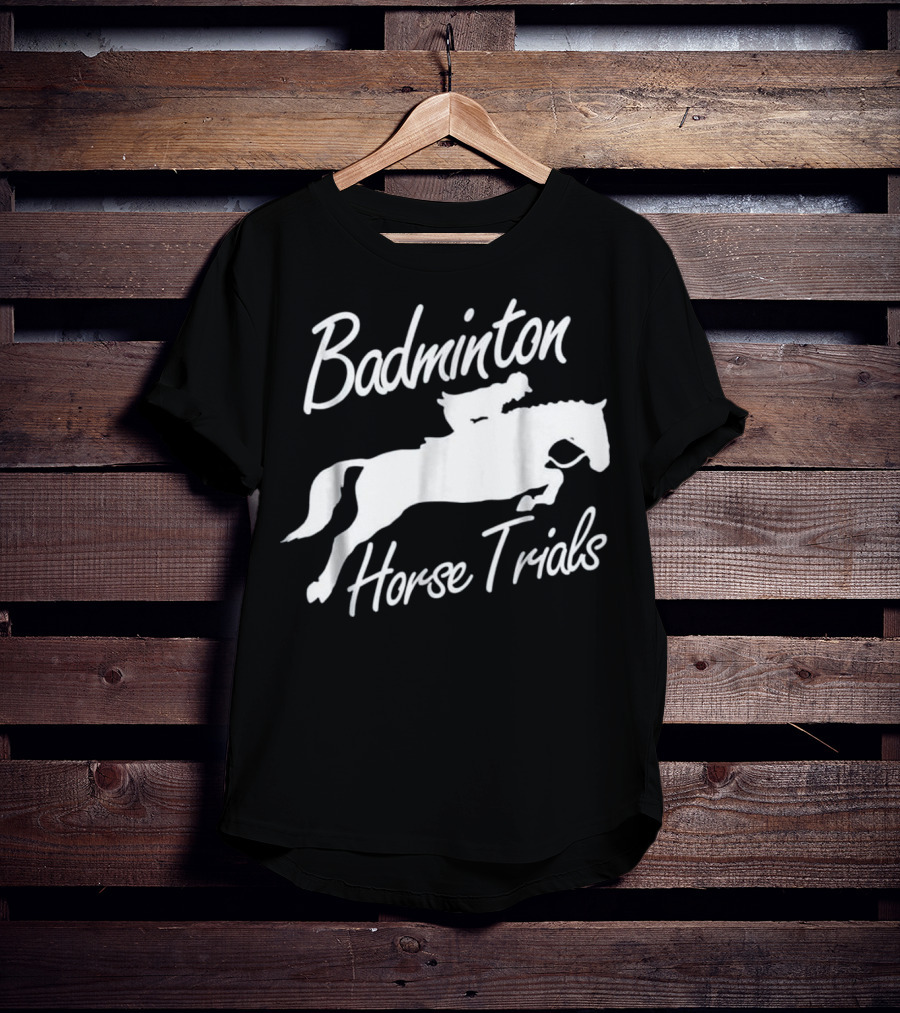 Badminton Horse Trials Sport Lover Horse Jumping Event T-Shirt