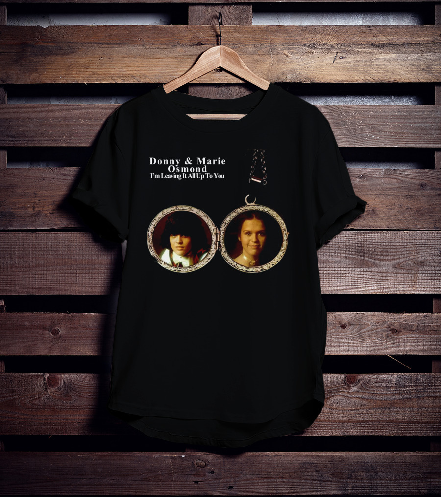 Donny And Marie Osmond I'm Leaving It All Up To You Locket T-Shirt